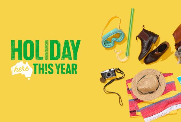 Holiday Here This Year poster © Tourism Australia