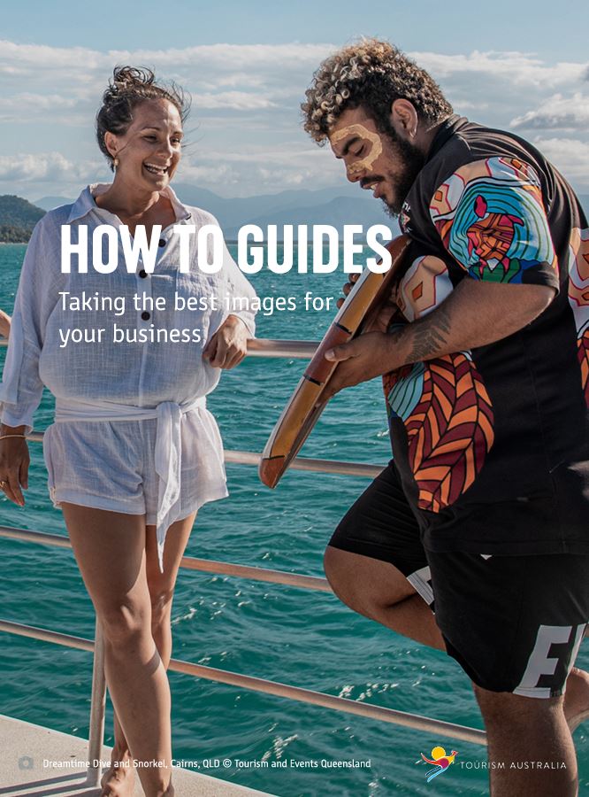 Tourism Australia how-to guide: Images © Tourism Australia